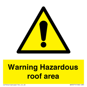 Warning Hazardous roof area